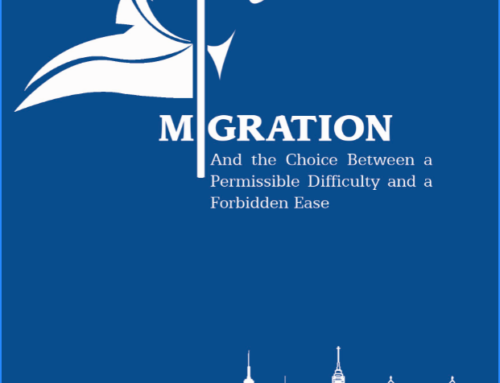 Migration – And The Choice Between A Permissible Difficulty And A Forbidden Ease